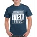 Тениска Just one more fish I promise 