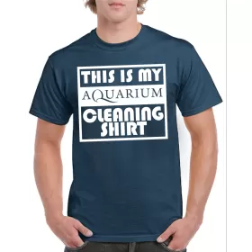 Тениска This is my aquarium cleaning shirt